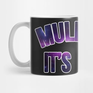 Mulder It's Me Cosmic Mug